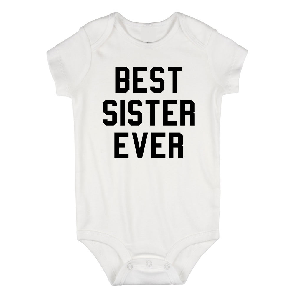 Best Sister Ever Infant Baby Girls Bodysuit White