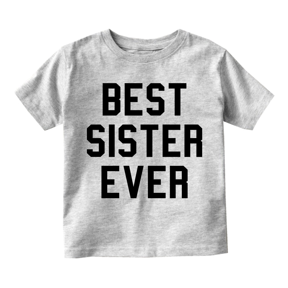 Best Sister Ever Infant Baby Girls Short Sleeve T-Shirt Grey