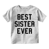 Best Sister Ever Toddler Girls Short Sleeve T-Shirt Grey