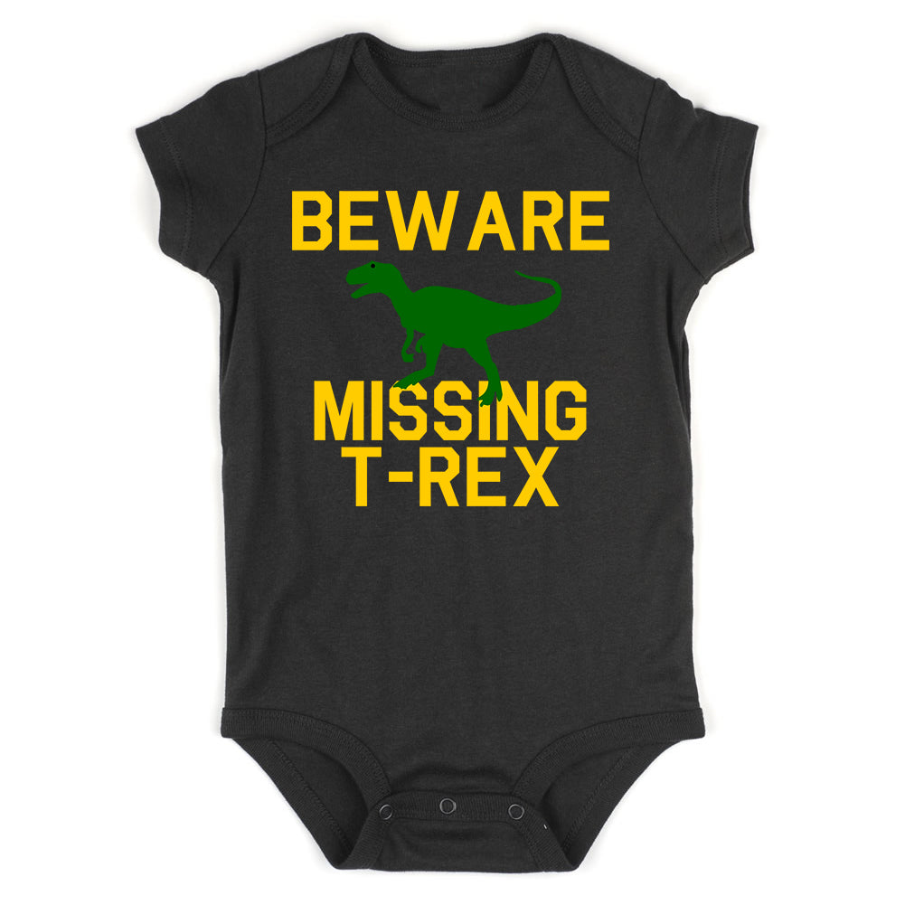 Beware Missing T Rex Funny Dinosaur Infant Baby Boys Bodysuit Black