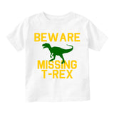 Beware Missing T Rex Funny Dinosaur Toddler Boys Short Sleeve T-Shirt White