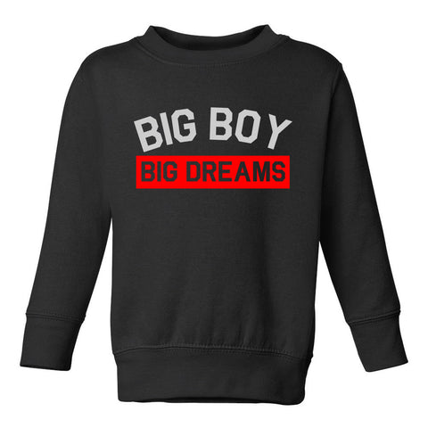Big Boy Big Dreams Toddler Boys Crewneck Sweatshirt Black