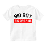 Big Boy Big Dreams Toddler Boys Short Sleeve T-Shirt White