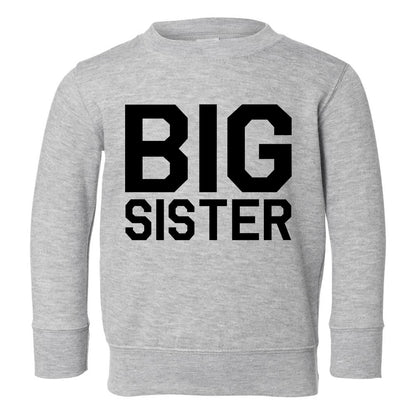 Big Sister Toddler Girls Crewneck Sweatshirt Grey