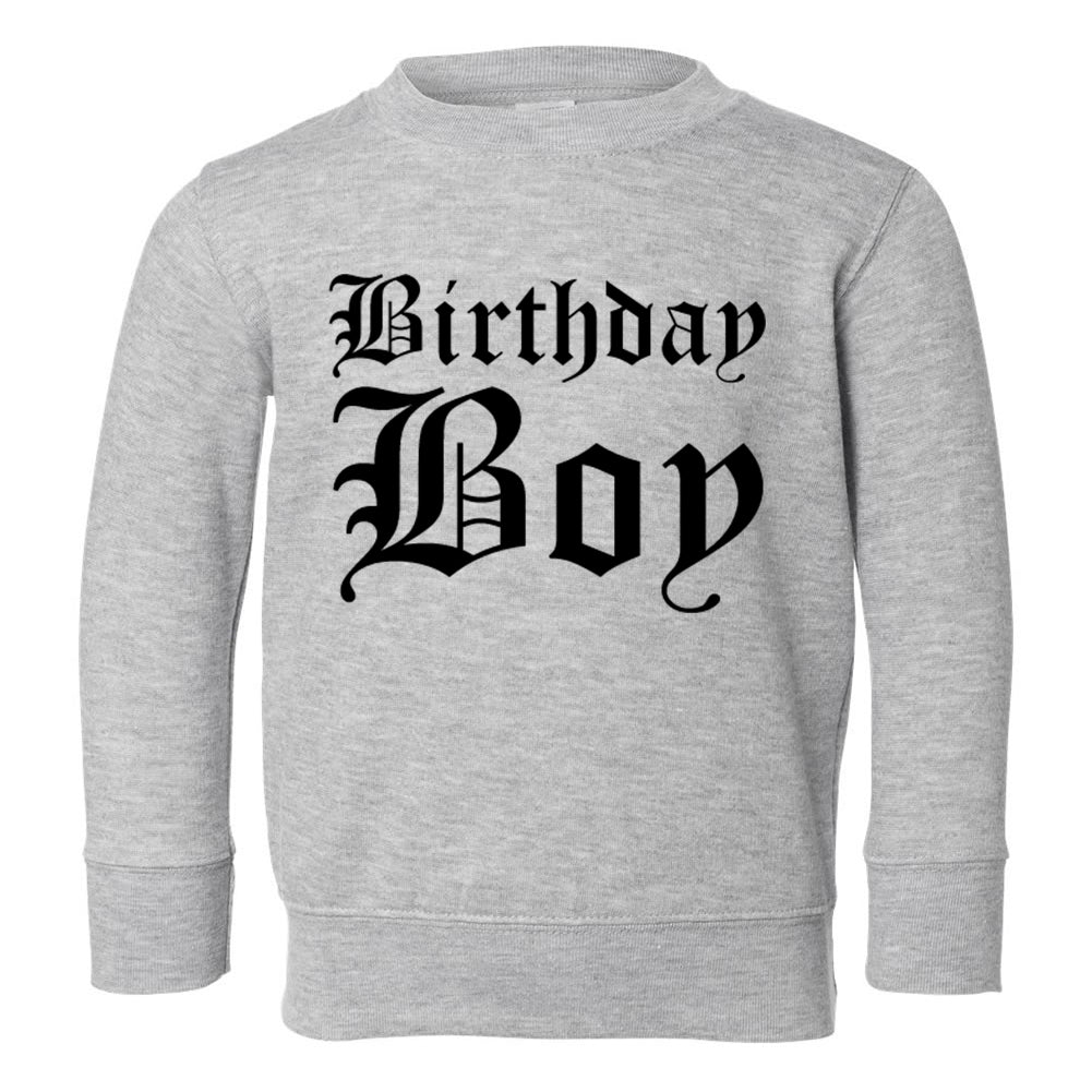 Birthday Boy Old English Toddler Boys Crewneck Sweatshirt Grey