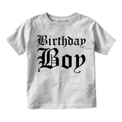 Birthday Boy Old English Toddler Boys Short Sleeve T-Shirt Grey