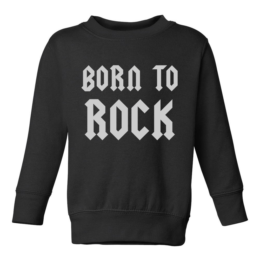 Born To Rock Toddler Boys Crewneck Sweatshirt Black