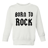 Born To Rock Toddler Boys Crewneck Sweatshirt White