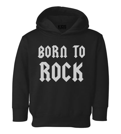 Born To Rock Toddler Boys Pullover Hoodie Black