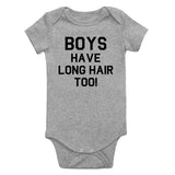 Boys Have Long Hair Too Infant Baby Boys Bodysuit Grey