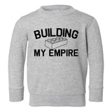 Building My Empire Toddler Boys Crewneck Sweatshirt Grey