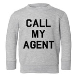 Call My Agent Toddler Boys Crewneck Sweatshirt Grey