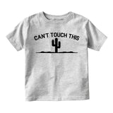 Cant Touch This Cactus Funny Infant Baby Boys Short Sleeve T-Shirt Grey