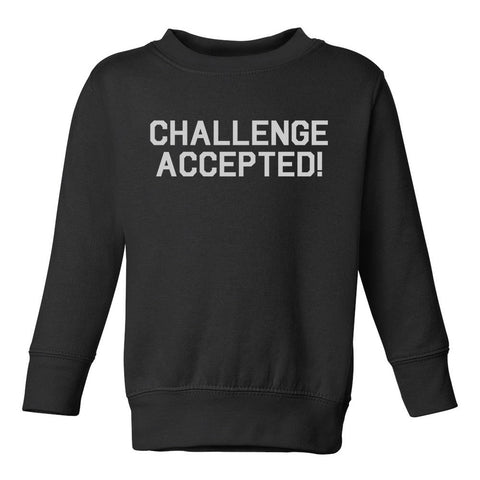 Challenge Accepted New Parents Toddler Boys Crewneck Sweatshirt Black