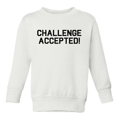 Challenge Accepted New Parents Toddler Boys Crewneck Sweatshirt White