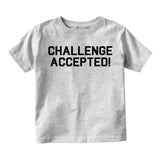 Challenge Accepted New Parents Toddler Boys Short Sleeve T-Shirt Grey