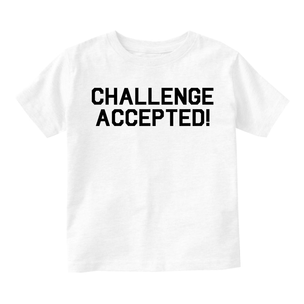 Challenge Accepted New Parents Toddler Boys Short Sleeve T-Shirt White