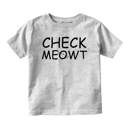 Check Meowt Funny Cat Baby Toddler Short Sleeve T-Shirt Grey