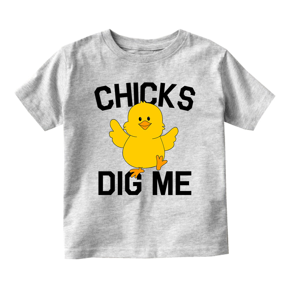 Chicks Dig Me Funny Chicken Baby Toddler Short Sleeve T-Shirt Grey