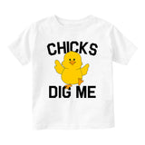 Chicks Dig Me Funny Chicken Baby Toddler Short Sleeve T-Shirt White