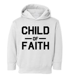 Child Of Faith Religious Toddler Boys Pullover Hoodie White