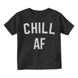 Chill AF Funny Infant Baby Boys Short Sleeve T-Shirt Black