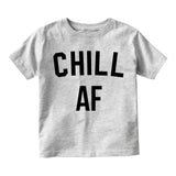 Chill AF Funny Infant Baby Boys Short Sleeve T-Shirt Grey