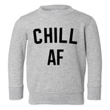 Chill AF Funny Toddler Boys Crewneck Sweatshirt Grey