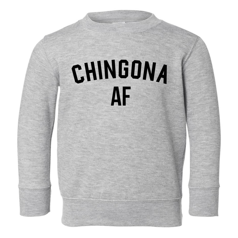 Chingona AF Latina Toddler Girls Crewneck Sweatshirt Grey