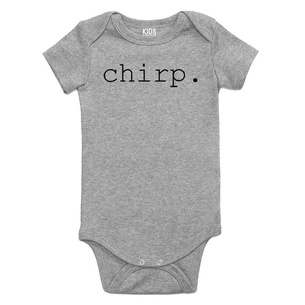 Chirp Bird Noise Baby Bodysuit One Piece Grey