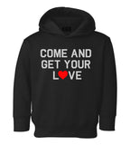 Come And Get Your Love Red Heart Toddler Boys Pullover Hoodie Black