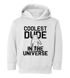 Coolest Dude In The Universe Astronaut Toddler Boys Pullover Hoodie White