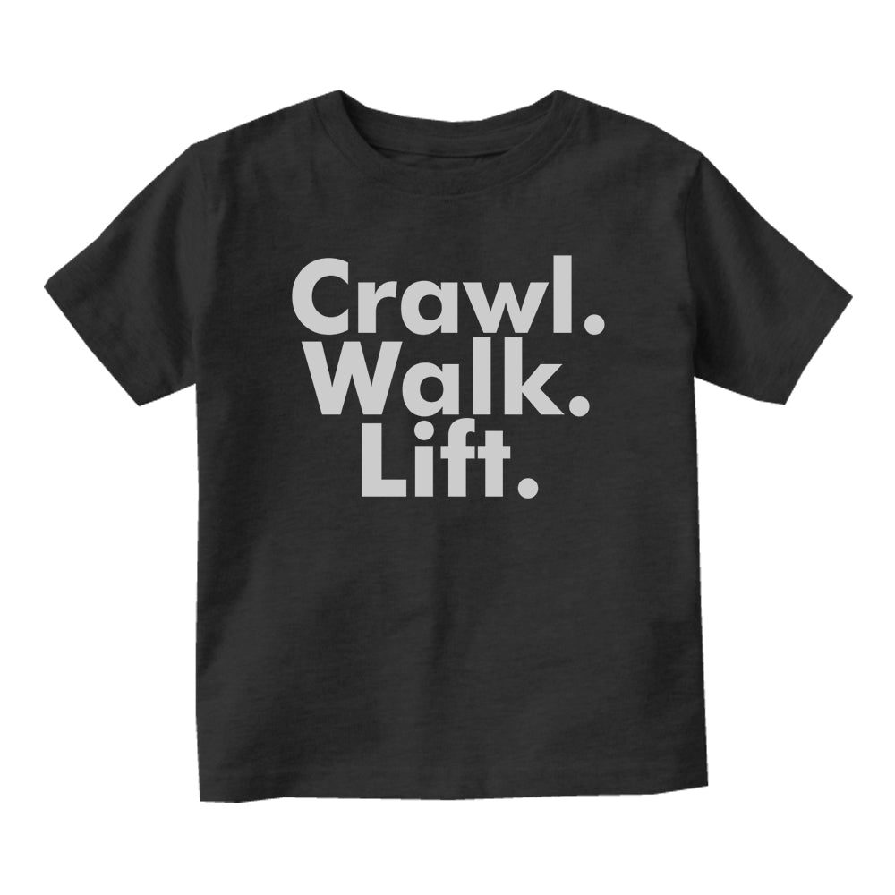 Crawl Walk Lift Workout Baby Toddler Short Sleeve T-Shirt Black