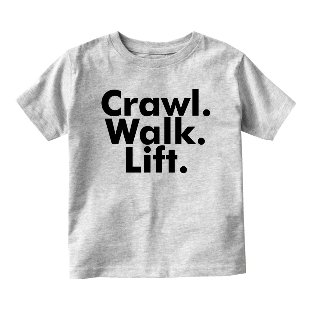 Crawl Walk Lift Workout Baby Toddler Short Sleeve T-Shirt Grey