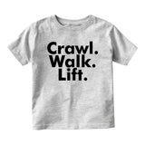 Crawl Walk Lift Workout Baby Infant Short Sleeve T-Shirt Grey