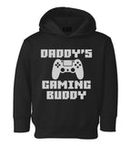 Daddys Gaming Buddy Toddler Boys Pullover Hoodie Black