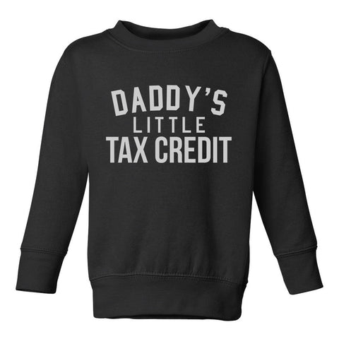 Daddys Little Tax Credit Funny Babyshower Toddler Boys Crewneck Sweatshirt Black