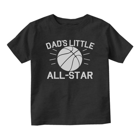 Dads Little All Star Basketball Sports Baby Toddler Short Sleeve T-Shirt Black
