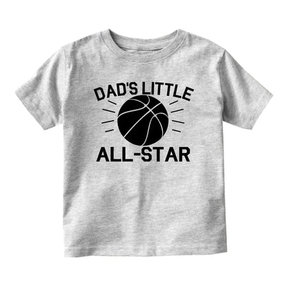 Dads Little All Star Basketball Sports Baby Toddler Short Sleeve T-Shirt Grey