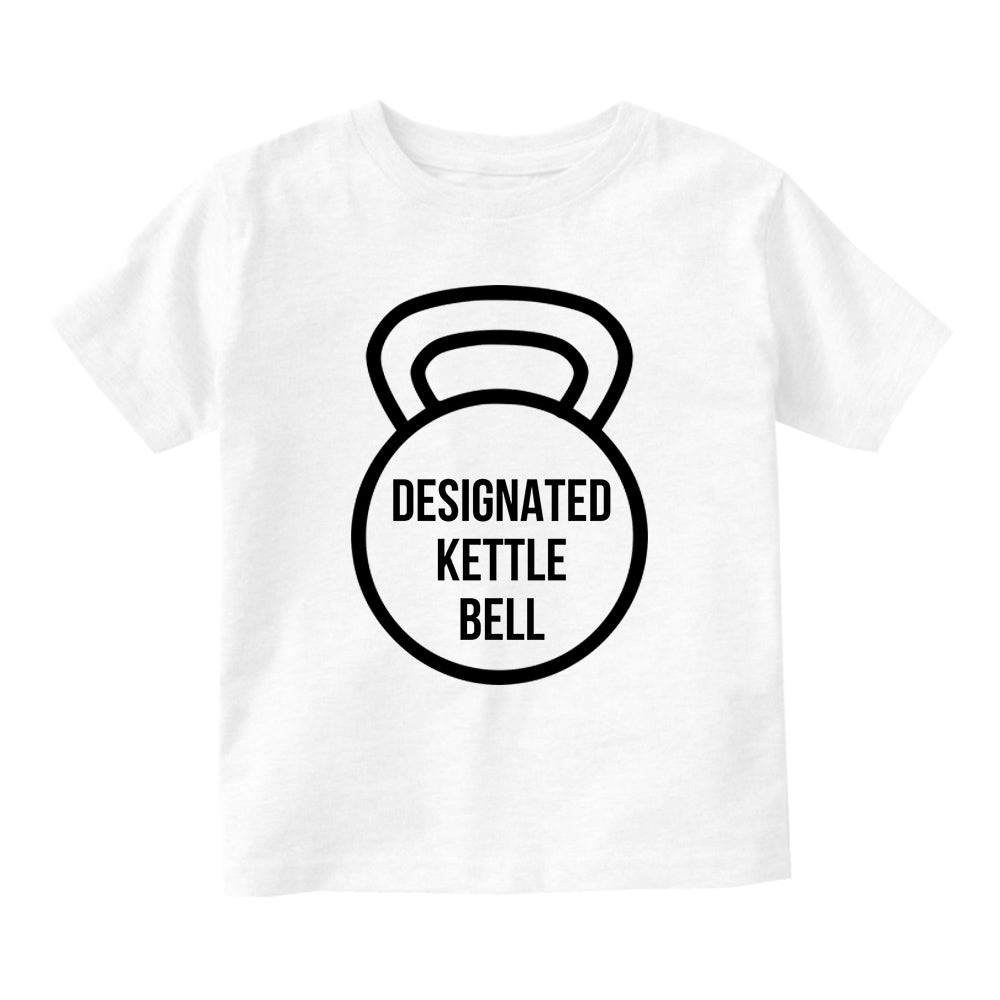 Designated Kettle Bell Workout Baby Toddler Short Sleeve T-Shirt White