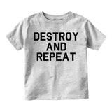 Destroy And Repeat Infant Baby Boys Short Sleeve T-Shirt Grey