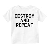 Destroy And Repeat Toddler Boys Short Sleeve T-Shirt White