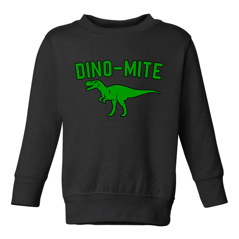 Dino Mite Dinosaur Funny Toddler Boys Crewneck Sweatshirt Black