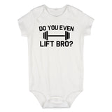 Do You Even Lift Bro Gym Workout Infant Baby Boys Bodysuit White
