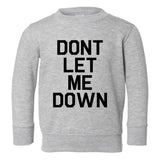 Dont Let Me Down Music Toddler Boys Crewneck Sweatshirt Grey