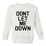Dont Let Me Down Music Toddler Boys Crewneck Sweatshirt White