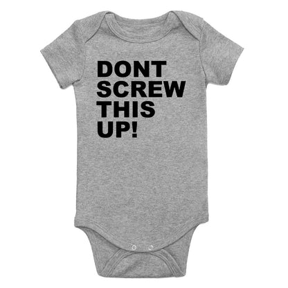 Dont Screw This Up Infant Baby Boys Bodysuit Grey