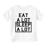 Eat A Lot Sleep A Lot Baby Toddler Short Sleeve T-Shirt White