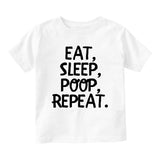 Eat Sleep Poop Funny Baby Toddler Short Sleeve T-Shirt White
