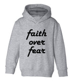 Faith Over Fear Script Toddler Boys Pullover Hoodie Grey